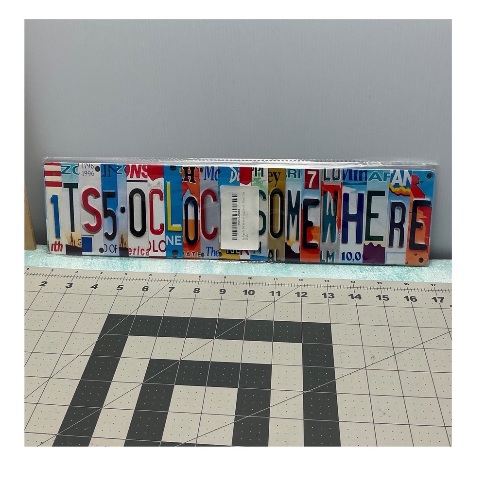 Its 5 O'Clock Somewhere License Plate Bar Sign Metal Wall Decor 16x4 New